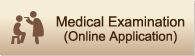 Medical Examination (Online Application)